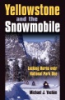Yellowstone_and_the_snowmobile
