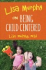 Lisa_Murphy_on_being_child_centered
