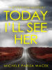 Today_I_ll_See_Her