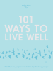 Lonely_Planet_101_Ways_to_Live_Well